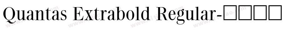 Quantas Extrabold Regular字体转换